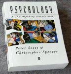Scott, Peter, & Christopher Spencer - Psychology. A Contemporary Introduction