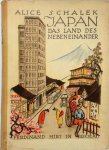 Alice Schalek - Japan - Das Land des Nebeneinander Eine Winterreise durch Japan, Korea und die Mandschurei
