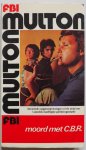 Multon Edward - FBI Multon Moord met C.B.R. Nr.9