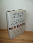 Friedman, Thomas L. & Mandelbaum, Michael - That used to be us