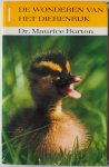 Burton Maurice, ill. Werken H van de - De wonderen van het dierenrijk Deel 1 Oorsprong en mechanisme van het leven