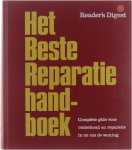 Reader's Digest - Het beste reparatiehandboek: complete gids voor onderhoud en reparatie in en om de woning Reader's Digest - Het beste reparatiehandboek: complete gids voor onderhoud en reparatie in en om de woning