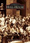 Peggy Glowacki  & Julia Hendry - Hull-House