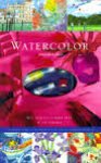 Diggins, Bill, Carrie Hill, Ian Sidaway - Watercolour masterclass. A complete guide to watercolour  with twelve inspiring projects.