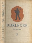 Ooms, J.W. - met illustraties van Kees van Lent - Dijkleger