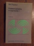 Kapteyn, Bert - Probleemoplossing in organisaties 1.  Praktijktheorie voor leiding geven en organisatie-ontwikkeling in non-profit organisaties