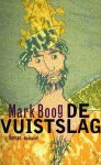 Boog, Mark - De vuistslag Boog, Mark - De vuistslag