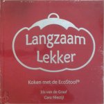 Iris van de Graaf, Caro Niestijl - Langzaam Lekker koken met de Ecostoof