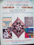 Katherine Guerrier - "Patronenboek voor Patchwork en Quilten"  20 Eenvoudige stap-voor-stap ontwerpen.