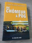 Jean-Pierre Boudier - De Chômeur à PDG