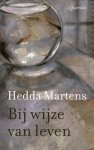 Hedda Martens - Bij Wijze Van Leven