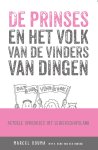 Henk van der Honing, Marcel Douma - De prinses en het volk van de vinders van dingen