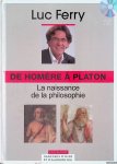 Ferry, Luc - De Homère à Platon: la naissance de la philosophie + CD