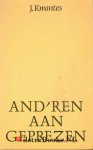 Kwantes, J. - And'ren aan Geprezen