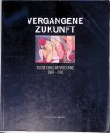 Pichler, Cathrin - and others - Vergangene Zukunft: Tschechische Moderne 1890-1918.