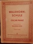 Oscar Franz / Waldemar Spies - Waldhornschule