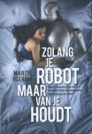 Marcel Heerink - Zolang je robot maar van je houdt
