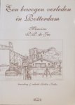 JEU, P.P. de & KELLER, Rikkie (red.) - Een bewogen verleden in Rotterdam: Memoires P.P. de Jeu