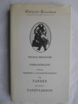 Berdmore, Thomas. - Verhandeling over de gebreken en wangesteldheden der tanden en van het tandvleesch - Librije der Geneeskonst 5