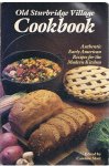 Sloat, Caroline - Old Sturbridge Village Cookbook - authentic early American recipes for the modern kitchen