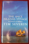 Severin Tim - The Spice Islands Voyage, in search of Wallace.