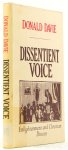 DAVIE, D. - Dissentient voice. Enlightenment and Christian dissent. The Ward-Phillips Lectures for 1980 with some related pieces.