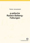 Januszewski, Fabian: - p-adische Rankin-Selberg-Faltungen
