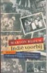 BLOEM, MARION - Indië voorbij. 3 Romans:  Geen gewoon Indisch meisje - Vaders van betekenis - de honden van Slipi