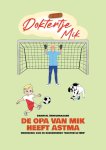 Chantal Verschraagen - De opa van Mik heeft astma / Doktertje Mik / 2
