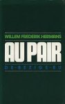 Hermans, Willem Frederik - Au pair