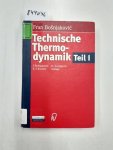 Bosnjakovic, Fran: - Technische Thermodynamik; Teil: Teil 1