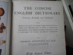 Charles Annandale, M.A. , LL.D. - The Concise English Dictionary. Literary Scientific Technical