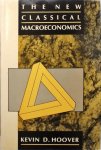 Kevin D. Hoover - The New Classical Macroeconomics