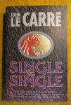 Le Carre, J. - Single & Single
