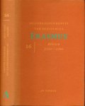 Bedaux, J.C., Bejczy, I.P., C.L. Heesakkers en T.L. ter Meer. (redactieraad) - De Correspondentie van Desiderius Erasmus 16: Brieven 2204 - 2356