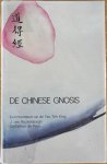 Rijckenborgh, J. van / Petri, Catharose de - DE CHINESE GNOSIS. Verklaard aan de hand van deel 1 van de Tao The King van Lao Tse.