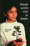 Mansukh Patel (1955-) Sorcha van Westerop. - Maak werk van je leven. Mansukh Patel (1955-) Sorcha van Westerop. - Maak werk van je leven.