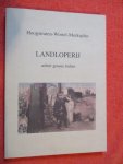 Bosch, Jozef. - Landloperij achter groene tralies. Hoogstraten - Wortel - Merksplas.