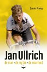 Daniel Friebe - Jan Ullrich