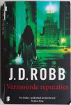 Robb, J.D. - Vermoorde reputaties  Deel 2 met Eve Dallas (Eve Dallas spijkerhard en duivels sexy) (ook los te lezen)