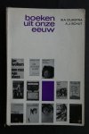 A.J. Schut ; Dijkstra, B.A. - Boeken Uit Onze Eeuw: uittreksels