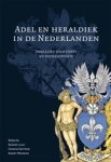 Redmer Alma ; Conrad Gietman ; Albert Mensema - Adel en heraldiek in de Nederlanden