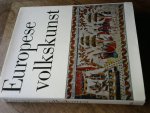 Bijeengebracht door Hans Jürgen Hansen/ Nederlande bewerking Tjaard W.R. de haan - Europese Volkskunst
