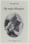Pol Van Eyck - Op mijn klompen
