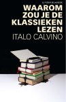 Italo Calvino 19345 - Waarom zou je de klassieken lezen