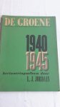 JORDAAN, L. J. - De Groene 1940 1945. Herinneringsalbum