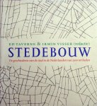 Taverne, Ed & Irmin Visser - Stedebouw: de geschiedenis van de stad in de Nederlanden van 1500 tot heden.