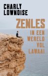 Charly Lownoise - Zenles in een wereld vol lawaai Charly Lownoise - Zenles in een wereld vol lawaai