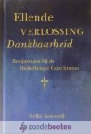 Koesveld, Nellie - Ellende, verlossing, dankbaarheid *nieuw* --- Berijmingen bij de Heidelbergse Catechismus