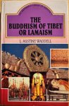 Waddell, L. Austine - THE BUDDISM OF TIBET OR LAMAISM.